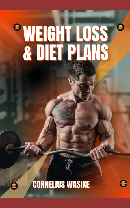 Kniha Weight Loss & Diet Plans Cornelius Wasike