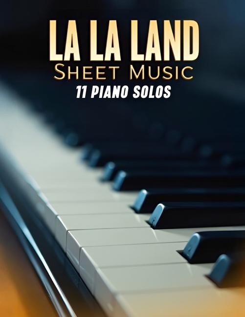 Kniha La La Land Sheet Music Kimberly S.