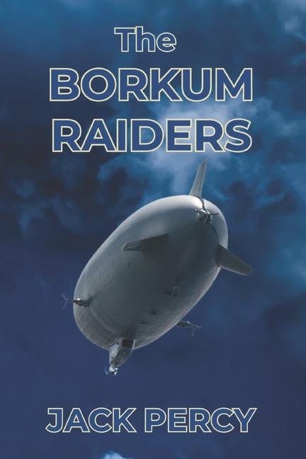 Книга The Borkum Raiders Jack Percy