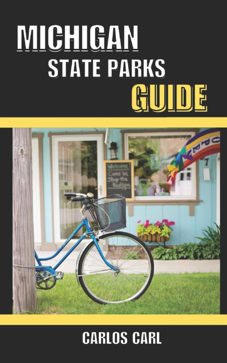 Kniha Michigan State Parks Guide Carlos Carl