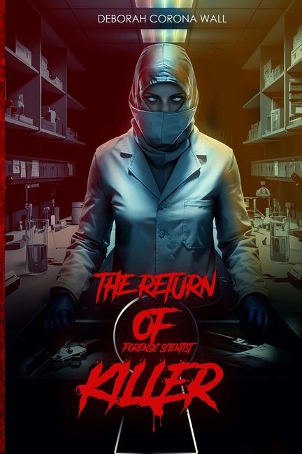 Kniha The Return Of Forensic Scientist Killer Deborah Corona-Wall