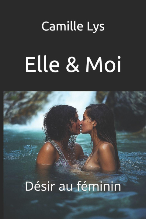 Kniha Elle & Moi Camille Lys