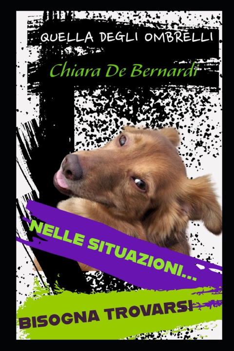 Книга Quella degli ombrelli Chiara De Bernardi