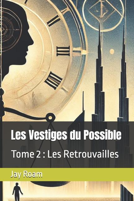 Könyv Les Vestiges du Possible Jay Roam