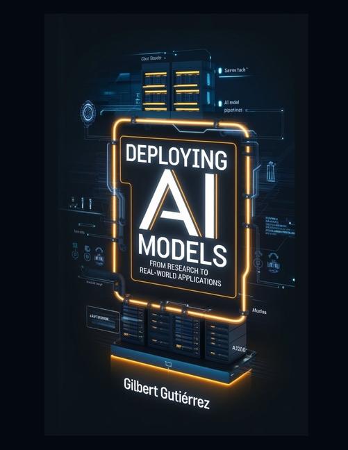 Kniha Deploying AI Models Gilbert Gutiérrez