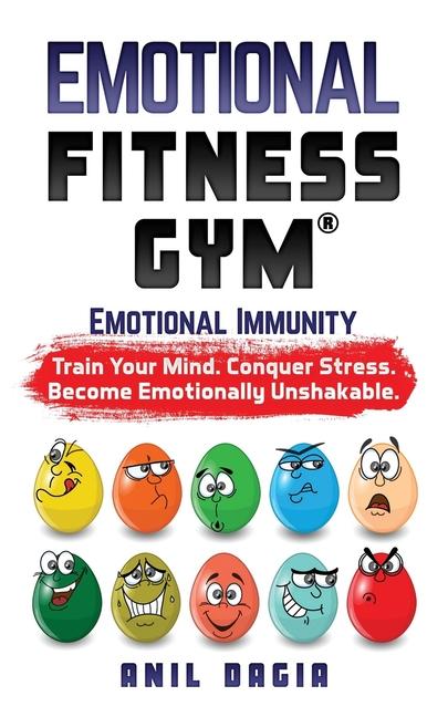 Kniha Emotional Fitness Gym Anil Dagia