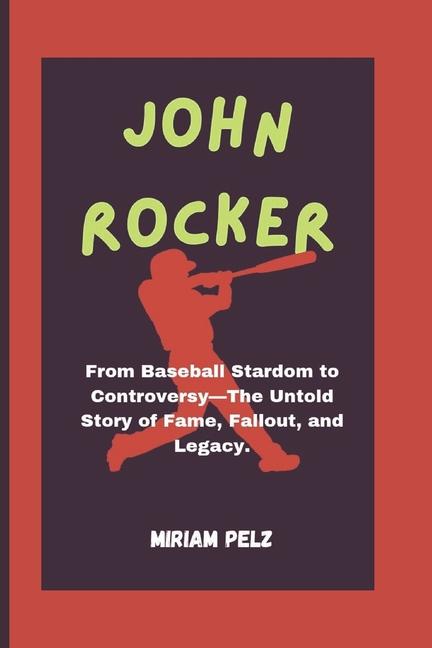 Kniha John Rocker MIRIAM PELZ