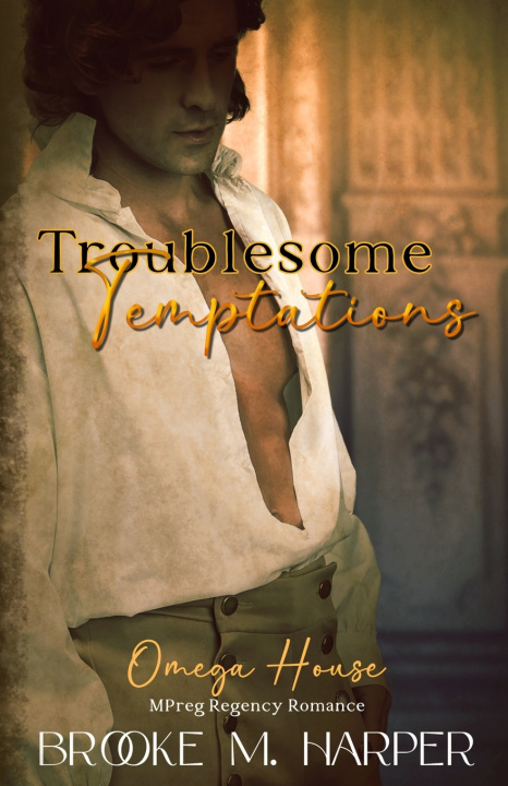 Kniha Troublesome Temptations Brooke M. Harper