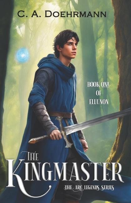 Kniha The Kingmaster C. A. Doehrmann