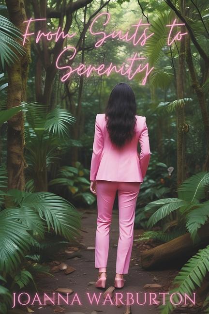 Kniha From Suits to Serenity Joanna Warburton