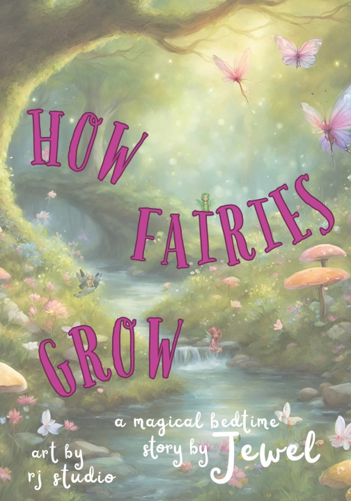 Kniha How Fairies Grow Jewel