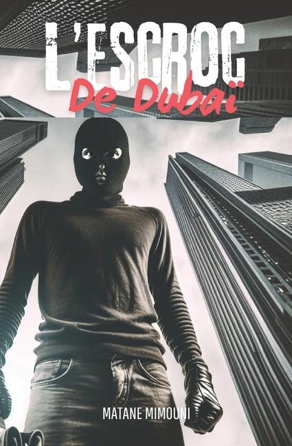Книга L'escroc de Duba? Matane Mimouni