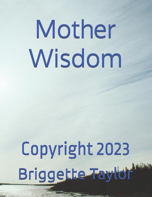 Kniha Mother Wisdom Briggette Taylor
