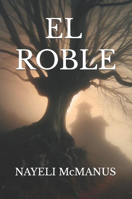 Kniha El Roble Nayeli McManus