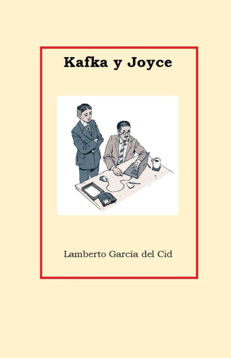 Kniha Kafka y Joyce Lamberto García del Cid