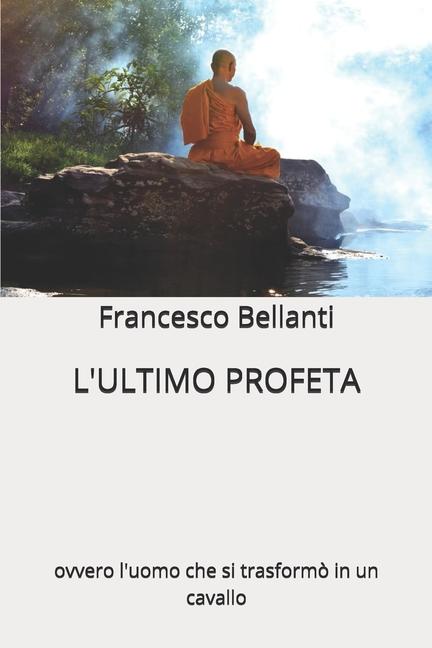 Kniha L'Ultimo Profeta Francesco Bellanti