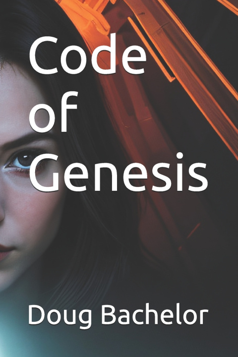Kniha Code of Genesis Doug Bachelor