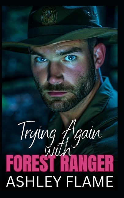 Книга Trying Again with Forest Ranger Ashley Flame