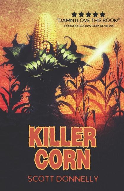 Kniha Killer Corn Scott Donnelly