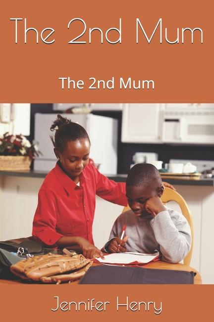 Kniha The 2nd Mum Jennifer Isilda Henry