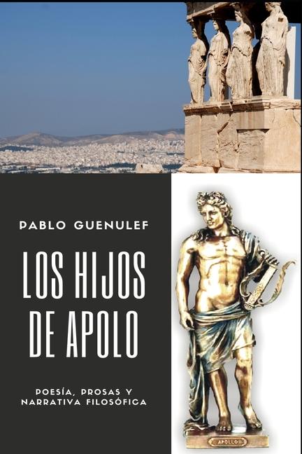 Knjiga Los hijos de Apolo Pablo Guenulef Vidal