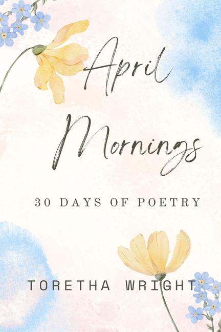 Kniha April Mornings Toretha Wright