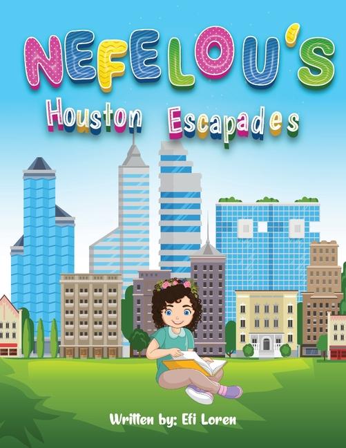 Книга NEFELOU'S Houston Escapades Efi Loren