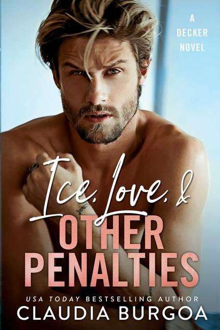 Knjiga Ice, Love, & Other Penalties Claudia Burgoa