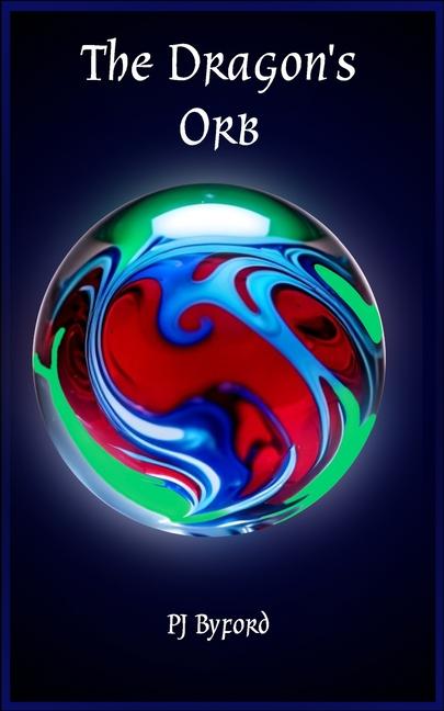 Kniha The Dragon's Orb Penny J Byford