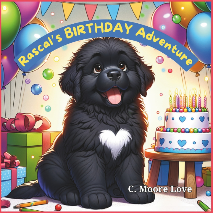 Kniha Rascal's BIRTHDAY Adventure C. Moore Love