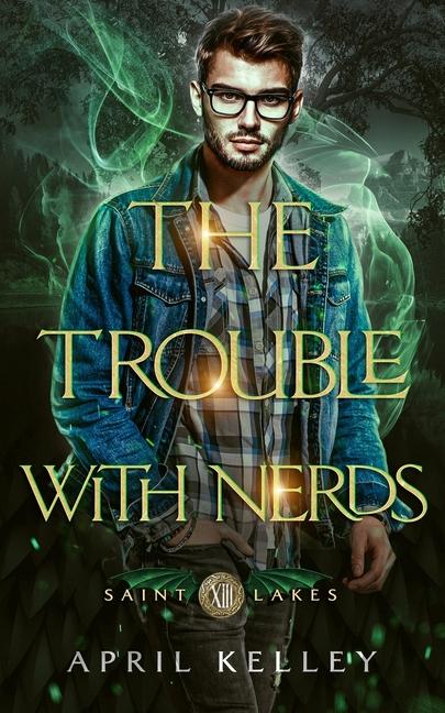 Kniha The Trouble With Nerds April Kelley
