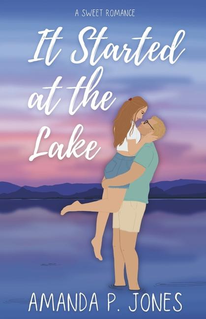 Kniha It Started at the Lake Amanda P. Jones