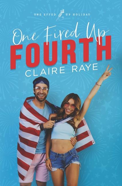 Kniha One Fired Up Fourth Claire Raye