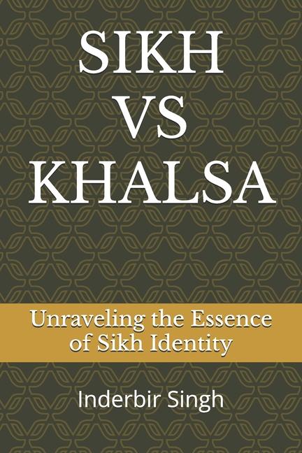 Knjiga Sikh Vs Khalsa INDERBIR SINGH