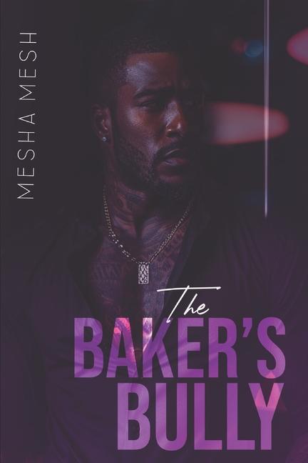 Kniha The Baker's Bully Mesha Mesh