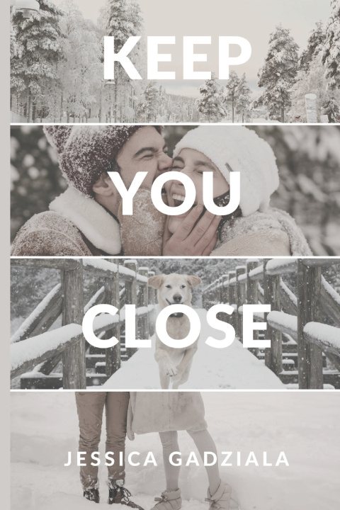 Kniha Keep You Close Jessica Gadziala