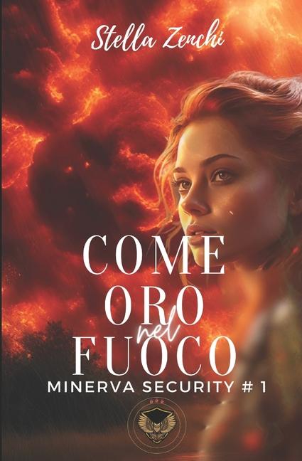Kniha Come oro nel fuoco Stella Zenchi