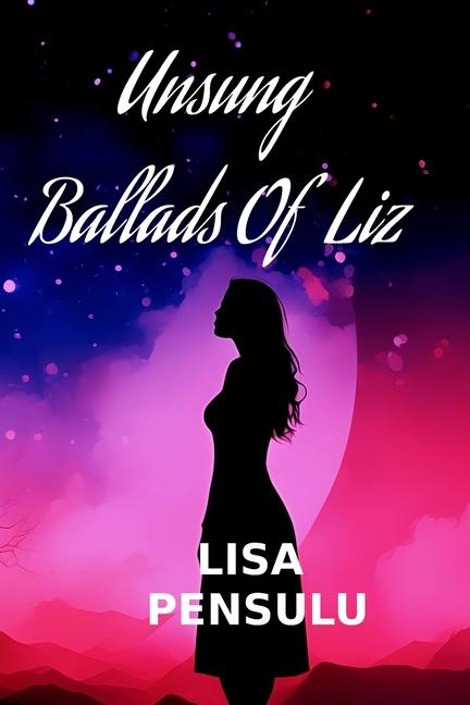 Libro Unsung Ballads Of Liz Lisa Pensulu