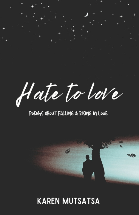 Kniha Hate to love Karen G Mutsatsa