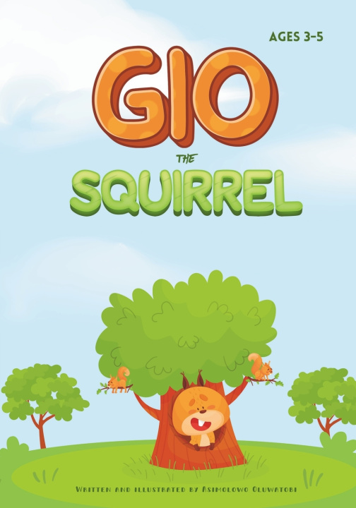 Knjiga Gio the Squirrel Oluwatobi Asimolowo