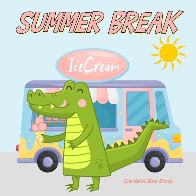 Kniha Summer Break Eve Heidi Bine-Stock