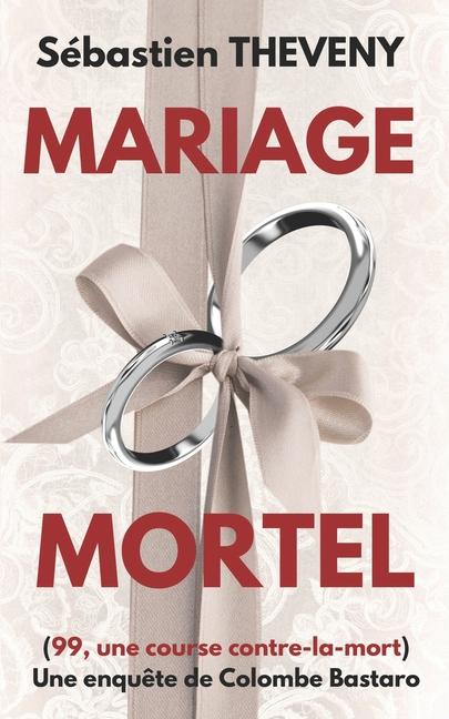 Книга Mariage Mortel Sébastien Theveny