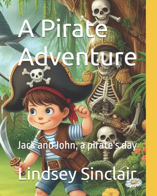 Kniha A Pirate Adventure Lindsey Sinclair