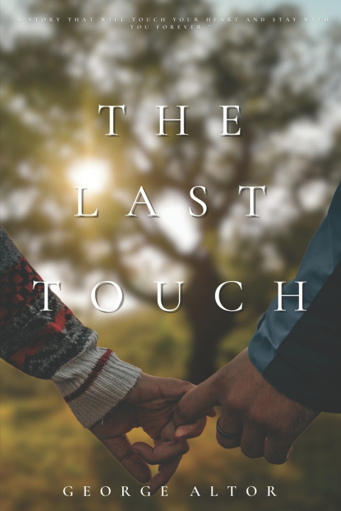 Kniha The Last Touch George Altor
