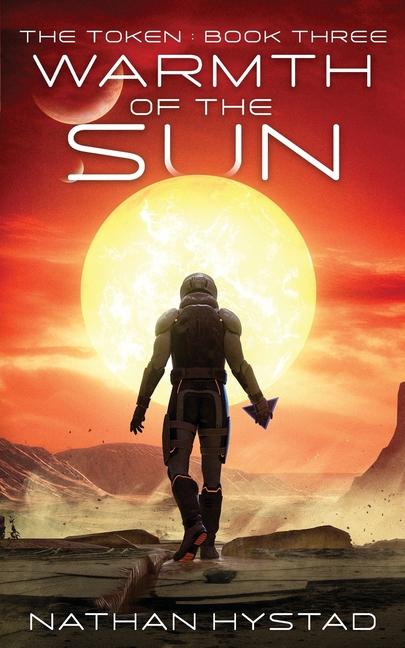Kniha Warmth of the Sun (The Token Book Three) Nathan Hystad