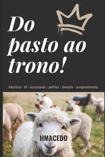 Kniha Do Pasto Ao Trono Hermilenio Macedo