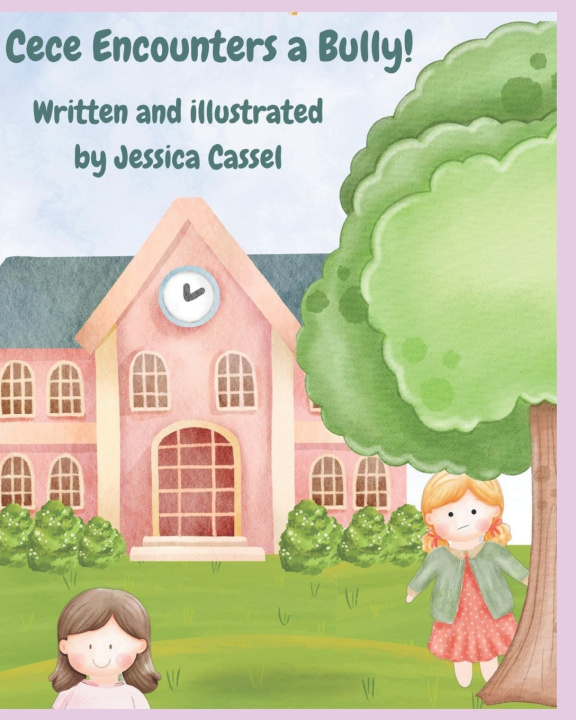 Книга Cece Encounters a Bully! Jessica Cassel