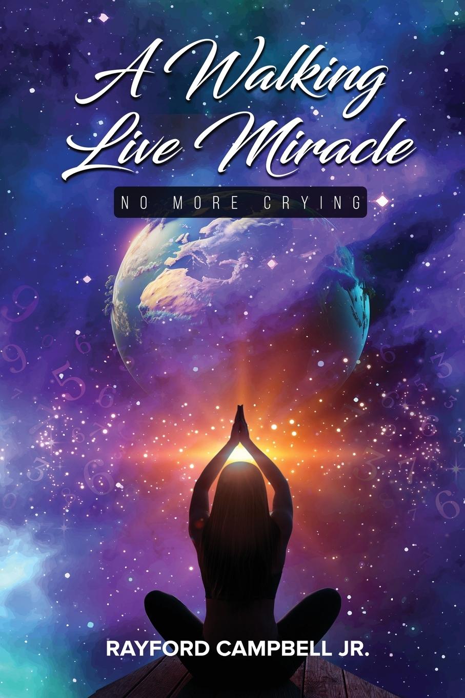 Книга A Walking Live Miracle Rayford Jr. Campbell