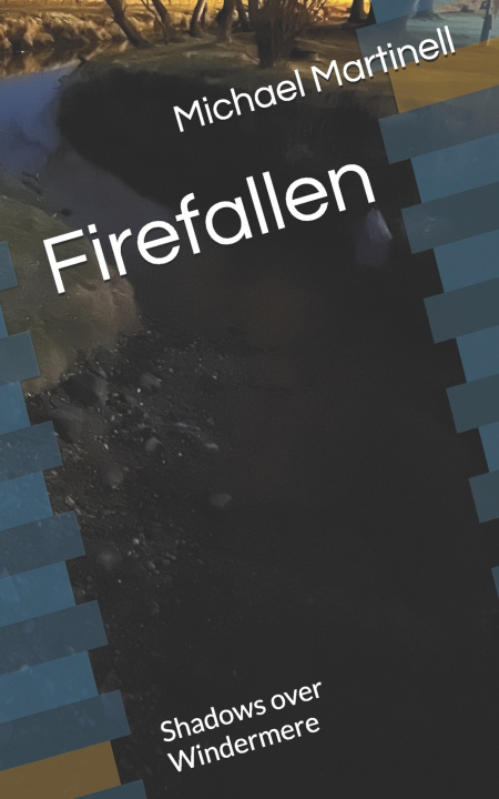 Kniha Firefallen Michael L Martinell