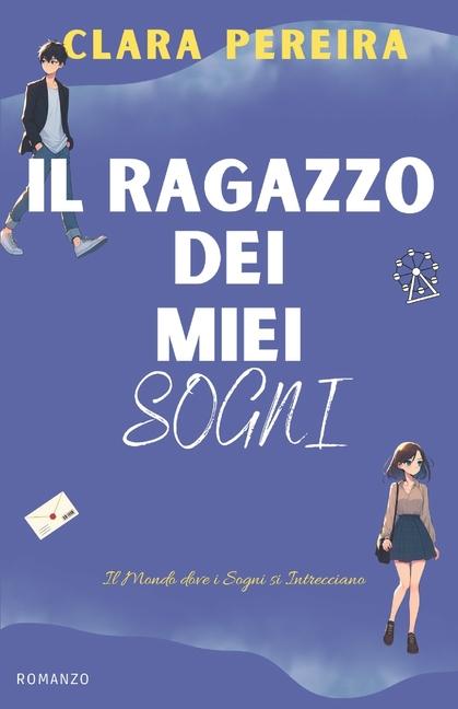 Kniha Il Ragazzo dei miei Sogni Clara Pereira